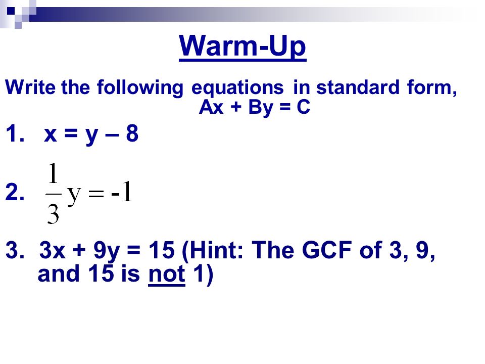 write an equation in standard form for the line described thus